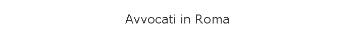 Avvocati in Roma